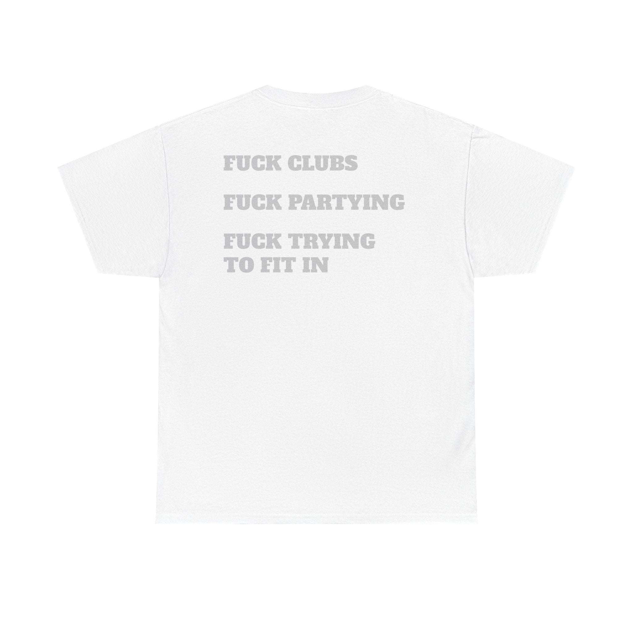 FUCK FITTING IN - Heavy Cotton Tee