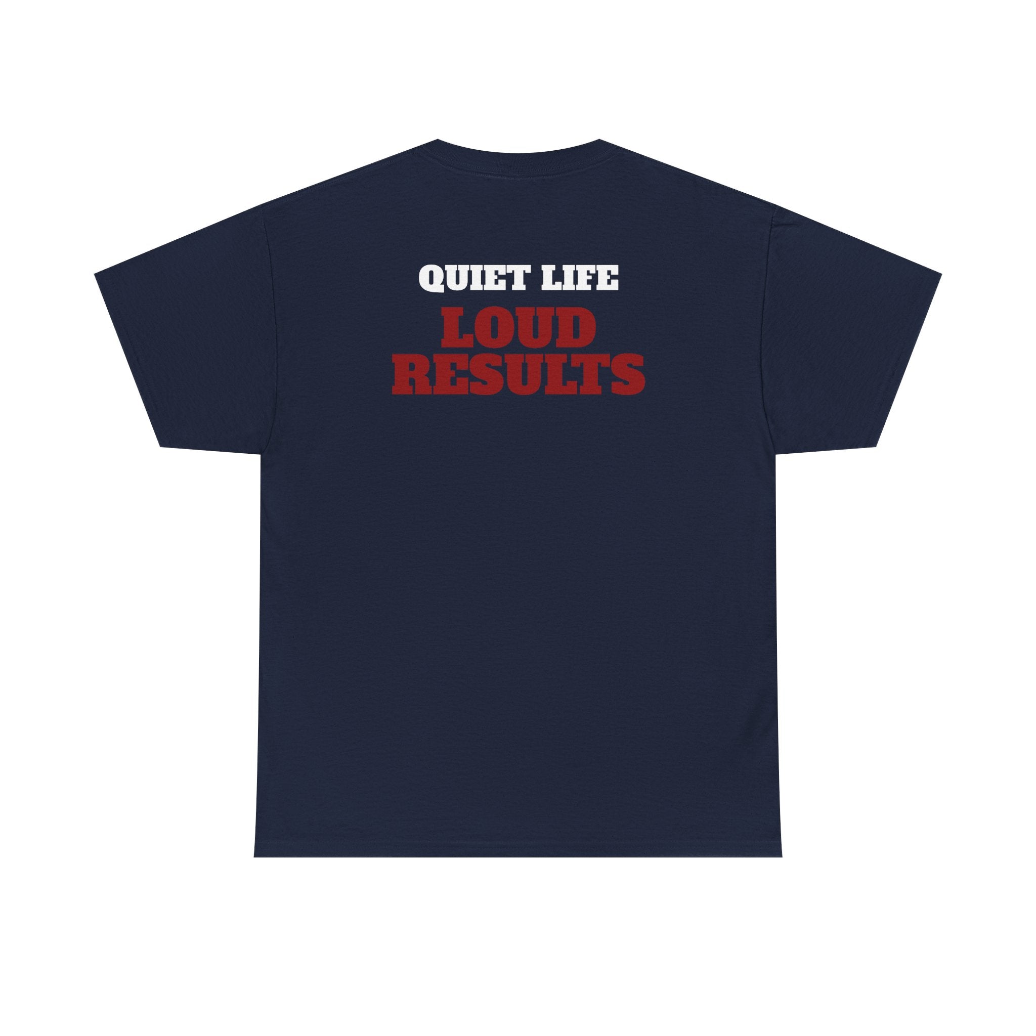 OUIET LIFE LOUD RESULTS - Heavy Cotton Tee