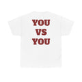 YOU VS YOU - Heavy Cotton Tee