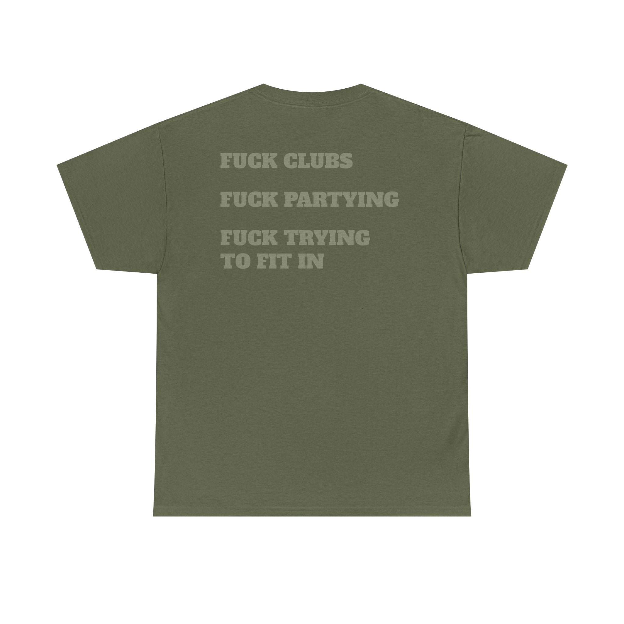 FUCK FITTING IN - Heavy Cotton Tee
