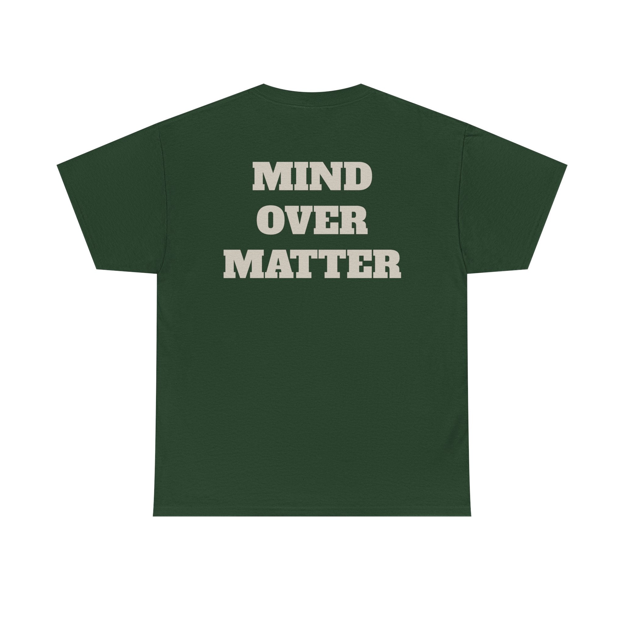 MIND OVER MATTER - Heavy Cotton Tee
